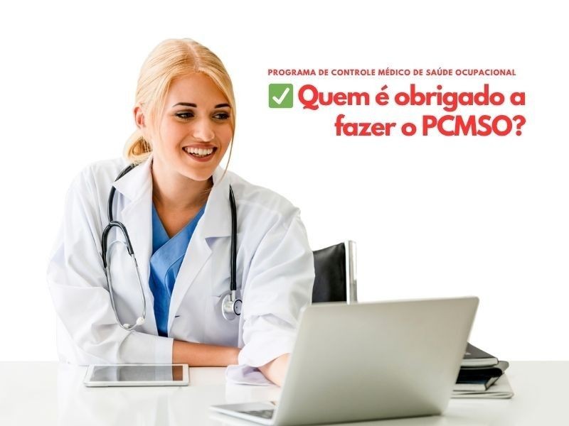 Quem é Obrigado a Fazer o PCMSO? Entenda as Regras, Riscos Legais e Como se Proteger