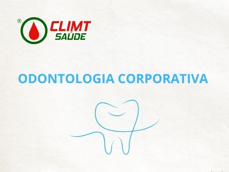 Odontologia Corporativa e Programa Odonto Preventivo para Empresas