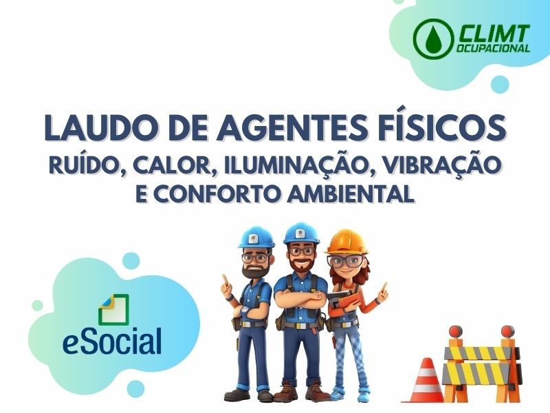 Laudo de Agentes Físicos – Ruído, Calor, Iluminação, Vibração e Conforto Ambiental em Goiânia