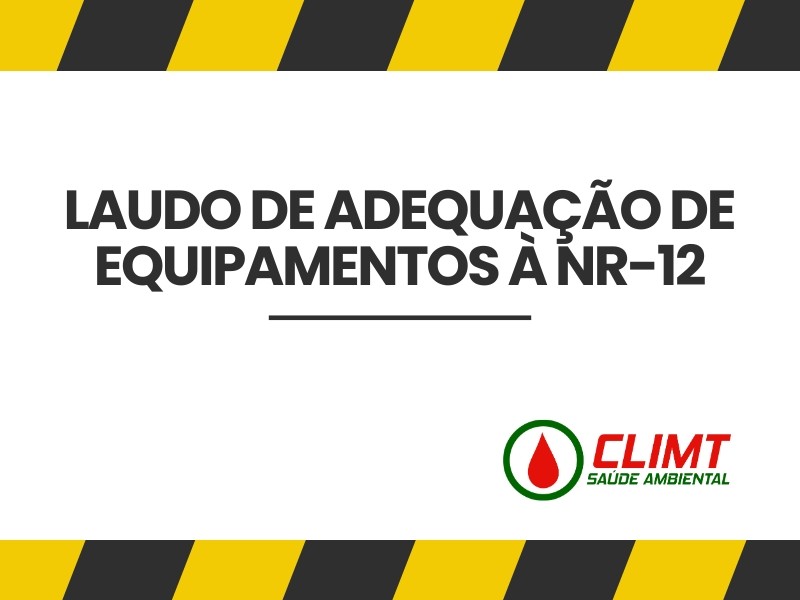 Laudo de Adequação de Equipamentos à NR-12 em Goiânia