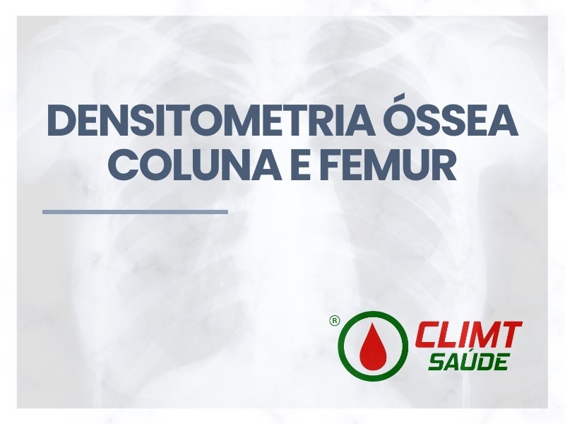Exame de Densitometria Óssea Coluna e Fêmur em Goiânia